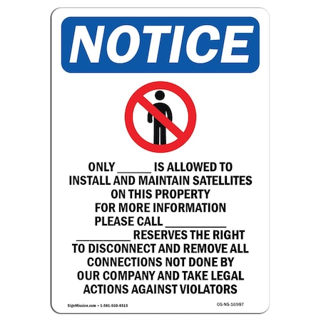 OSHA Notice Sign, Only ____ Is Allowed With Symbol, 24in X 18in Rigid Plastic